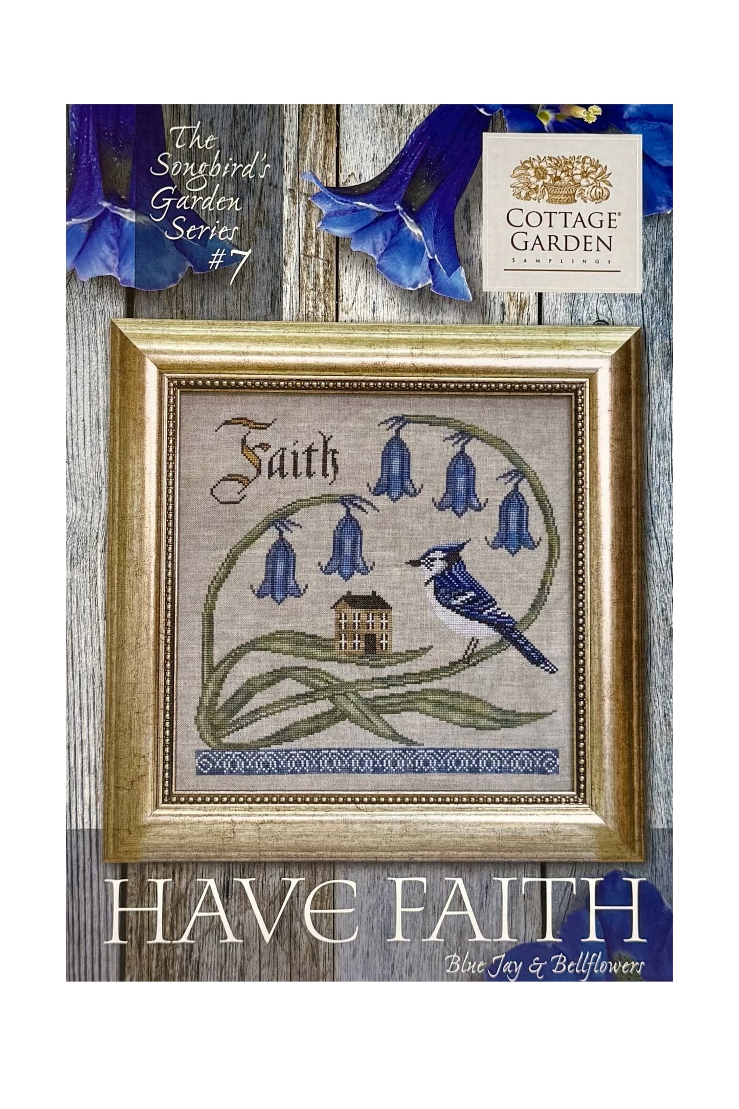 Have Faith ~ Cottage Garden Samplings