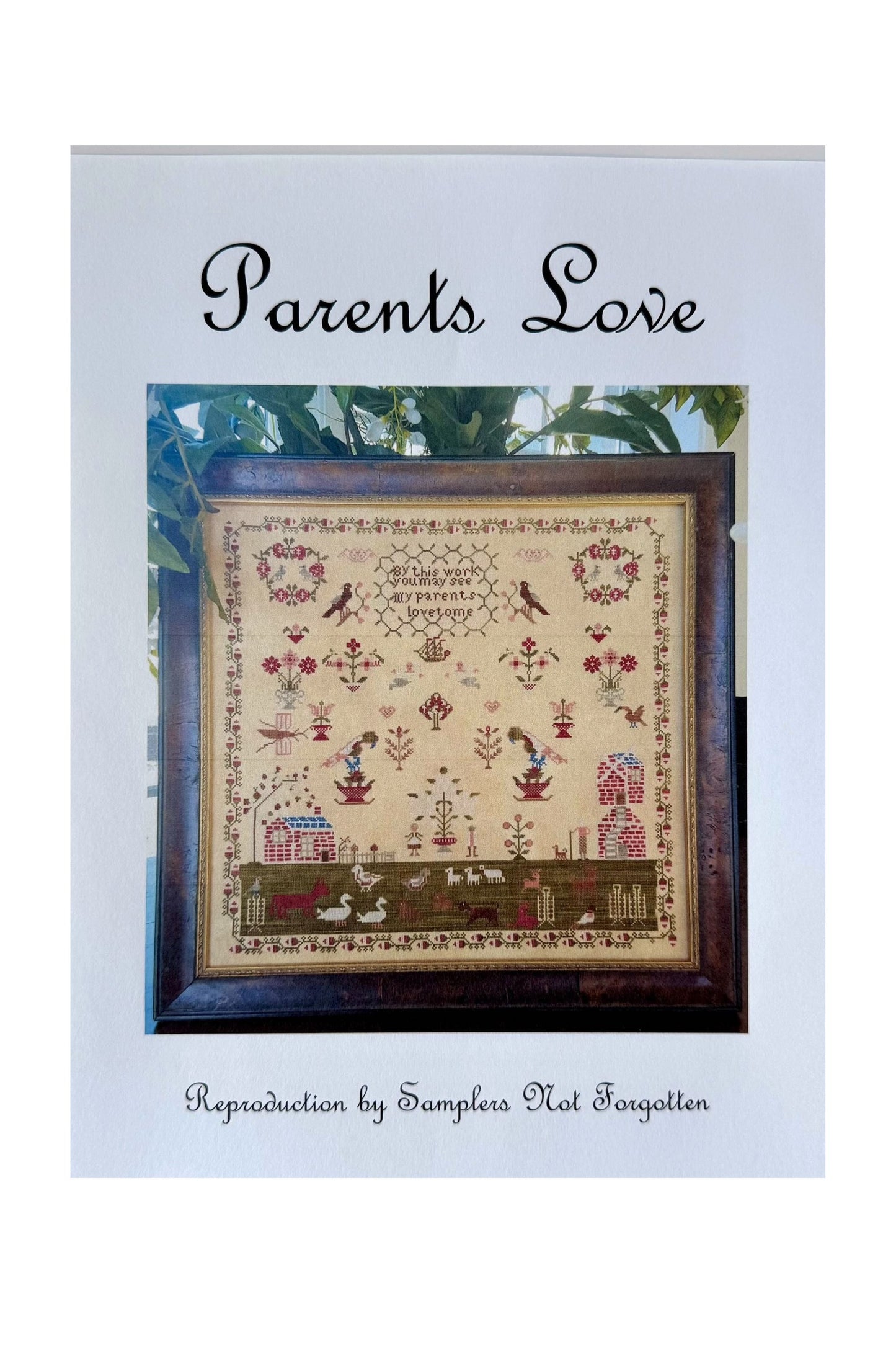 Parents Love ~ Samplers Not Forgotten