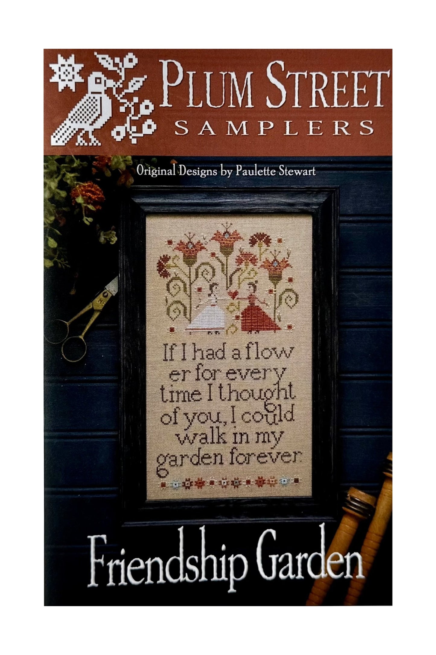 Friendship Garden ~ Plum Street Samplers