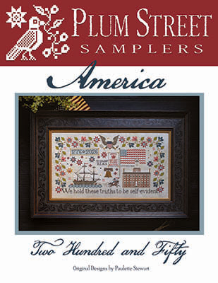 America 250 ~ Plum Street Samplers ~ Cross Stitch Pattern
