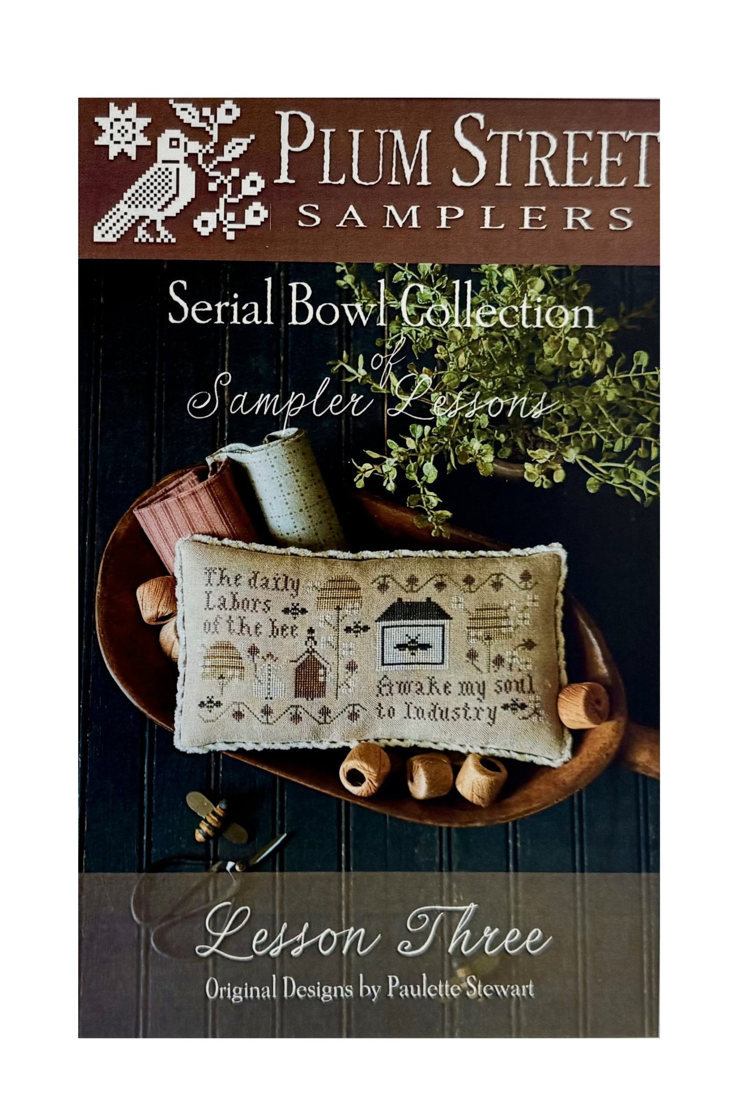 Serial Bowl Collection of Sampler Lessons ~ Lesson Three ~ Plum Street Samplers