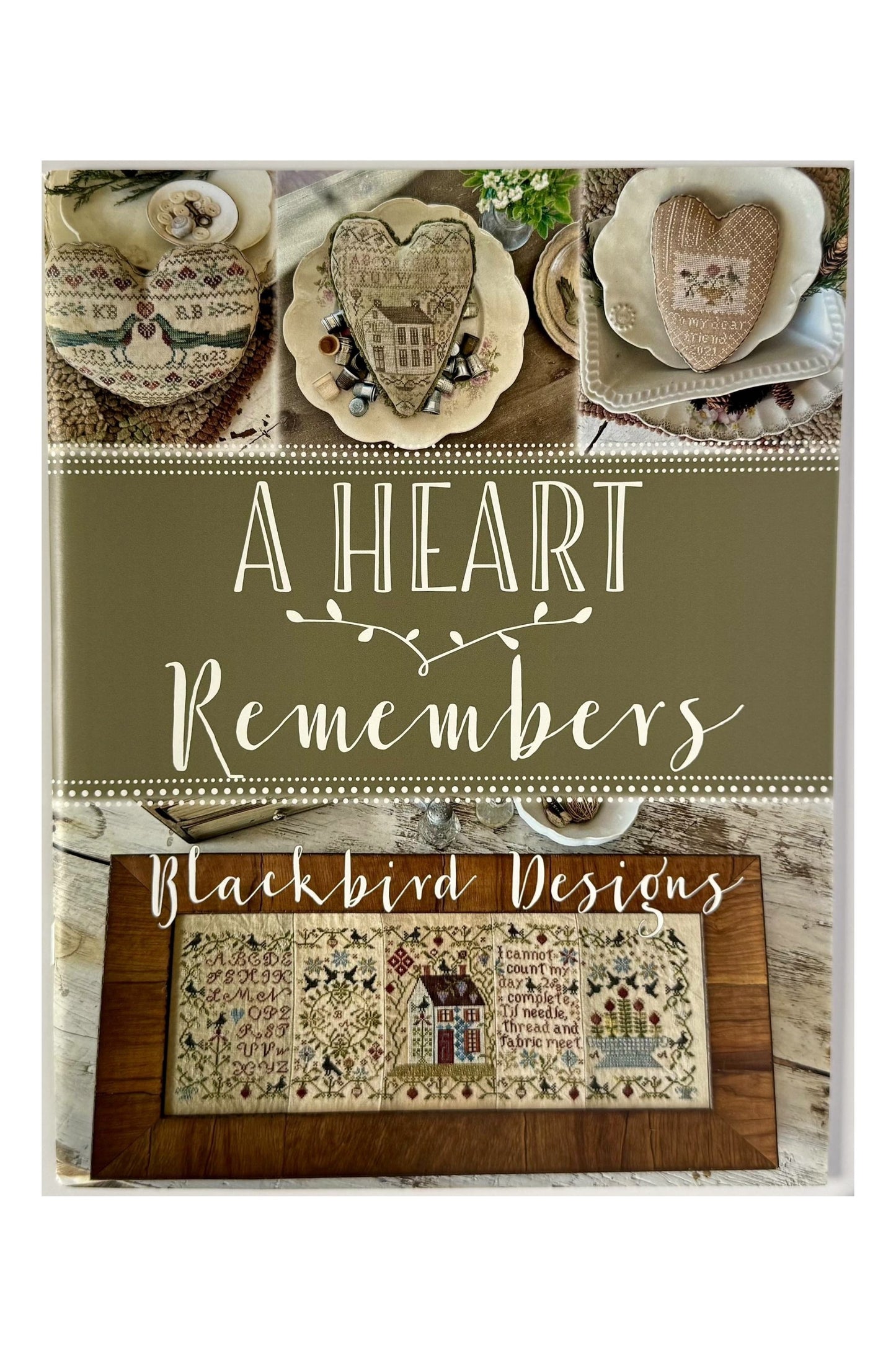 A Heart Remembers ~ Blackbird Designs