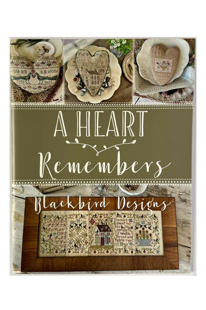 A Heart Remembers ~ Blackbird Designs