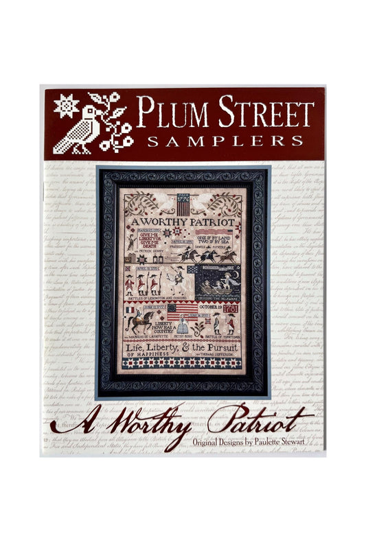 A Worthy Patriot ~ Plum Street Samplers