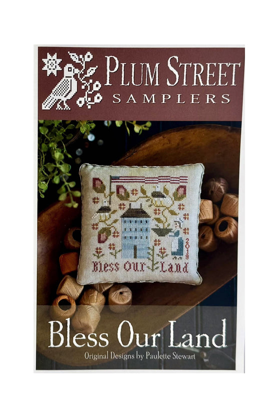 Bless Our Land ~ Plum Street Samplers