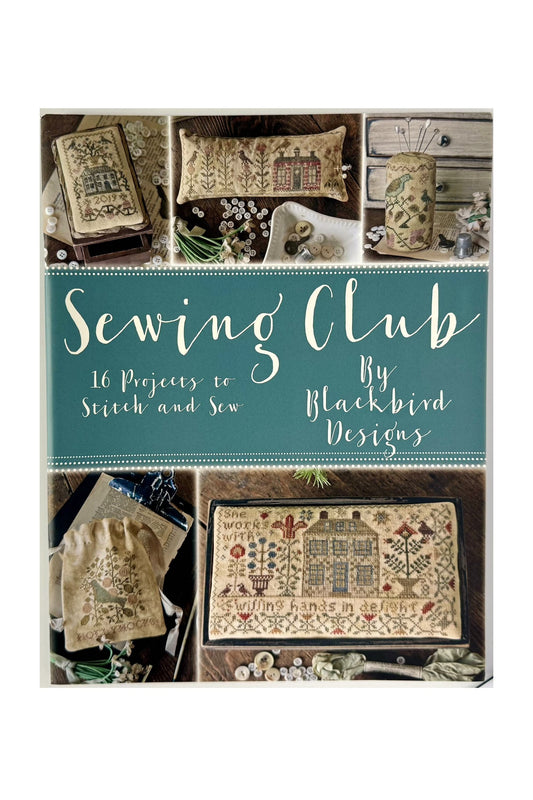 Sewing Club ~ Blackbird Designs