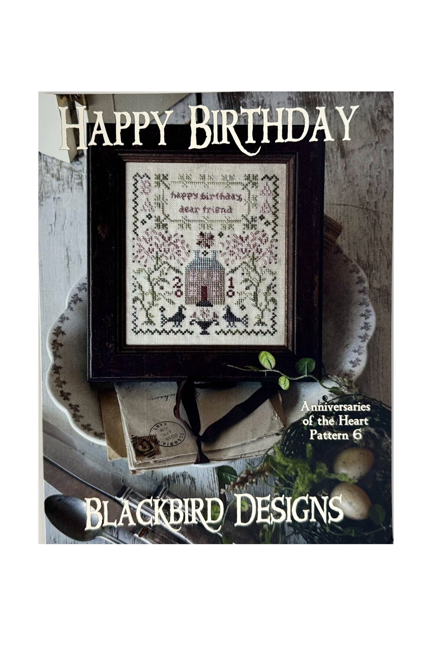Happy Birthday ~ Anniversaries of the Heart Pattern 6 ~ Blackbird Designs