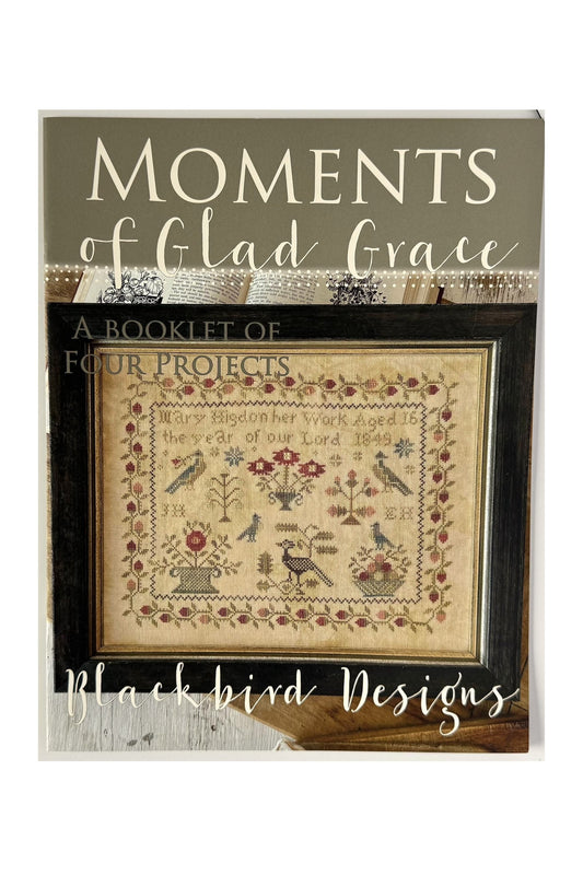 Moments of Glad Grace ~ Blackbird Designs