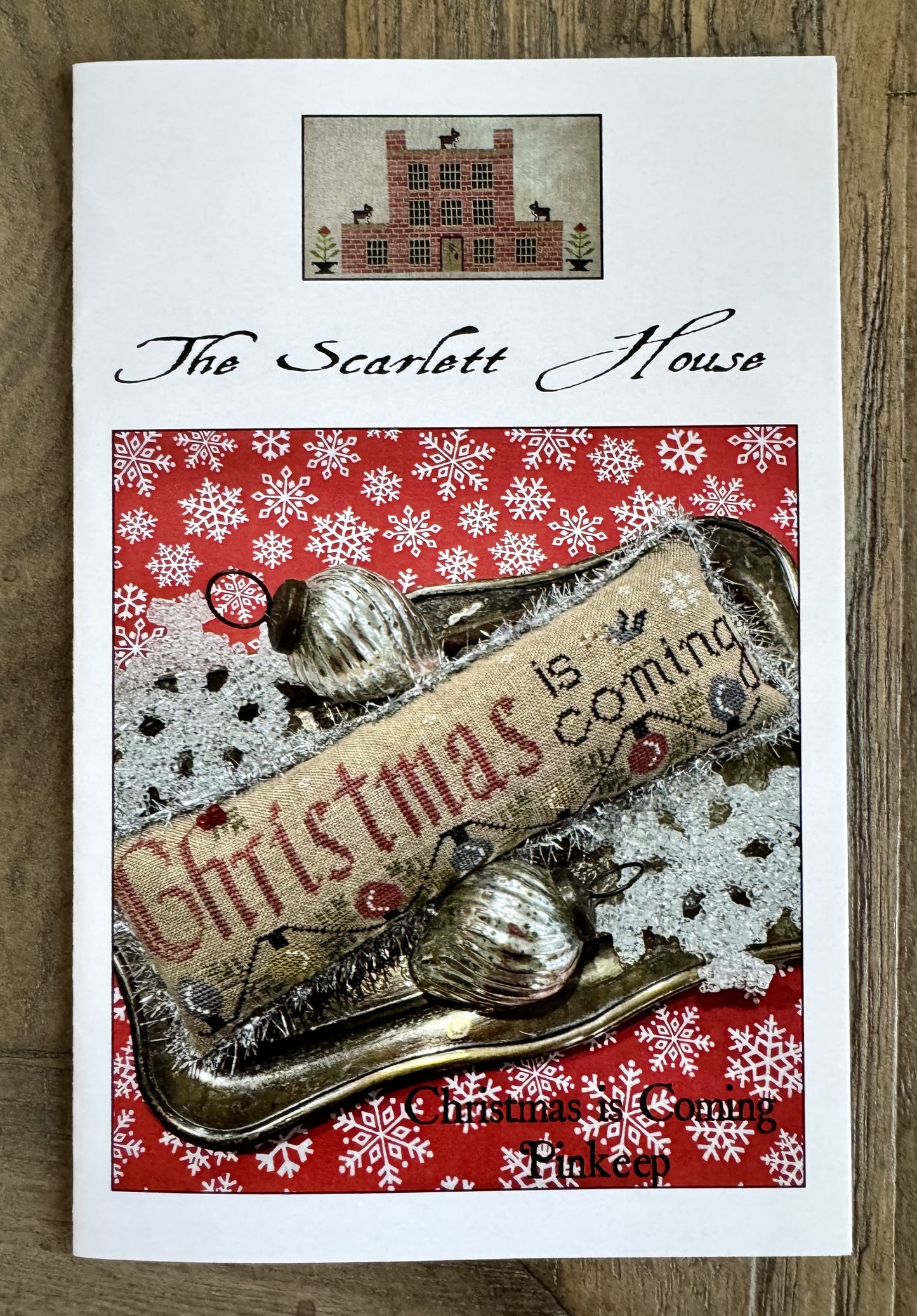 Christmas Is Coming Pinkeep ~ The Scarlett House ~ Cross Stitch Pattern