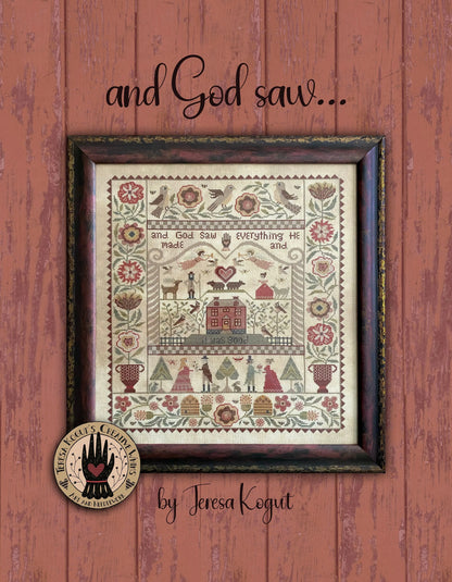 And God Saw ~ Teresa Kogut ~ Cross Stitch Pattern